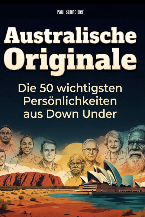 Kniha Australische Originale Paul Schneider