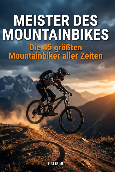 Knjiga Meister des Mountainbikes Lina Bauer