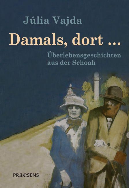 Książka Damals, dort ... Eva Zador