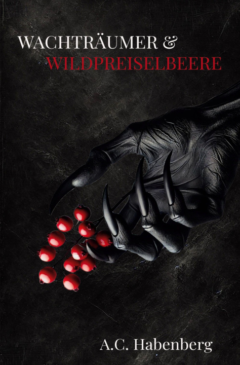 Kniha Wachträumer & Wildpreiselbeere 