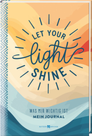 Kniha Let your light shine 