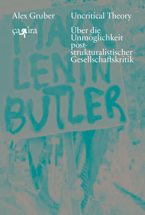 Kniha Uncritical Theory 