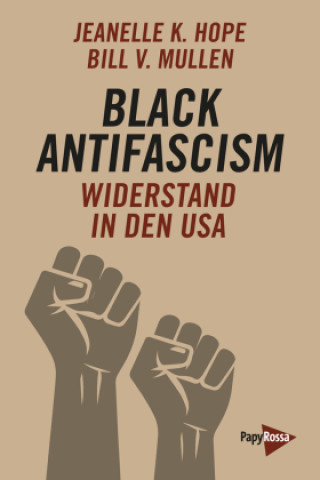 Book Black Antifascism Bill V. Mullen