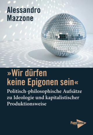 Książka 'Wir dürfen keine Epigonen sein' Alessandro Mazzone