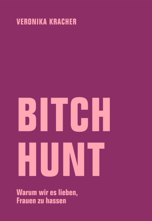 Knjiga Bitch Hunt Veronika Kracher
