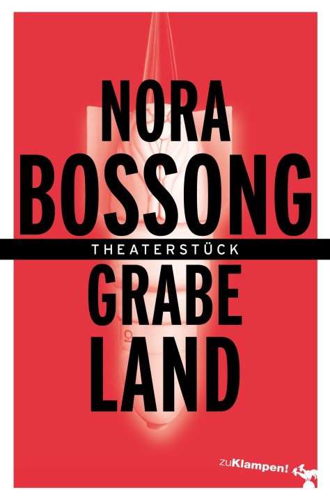 Kniha Grabeland Nora Bossong