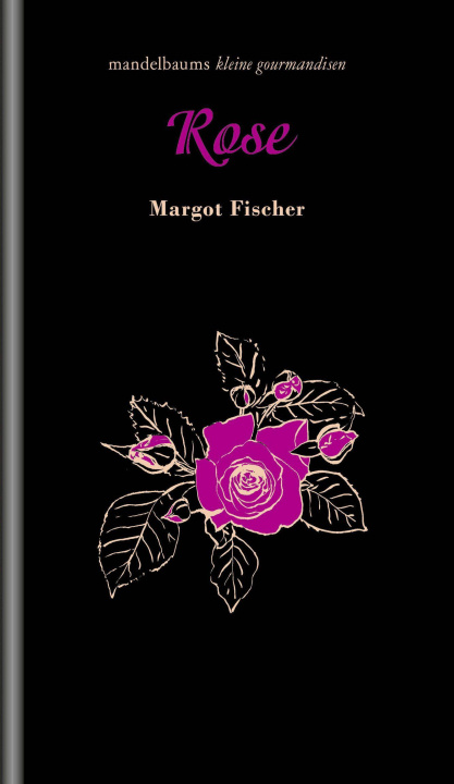 Kniha Rose Margot Fischer