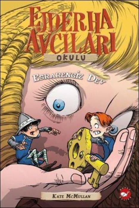 Knjiga Ejderha Avcilari Okulu 19 - Esrarengiz Dev 
