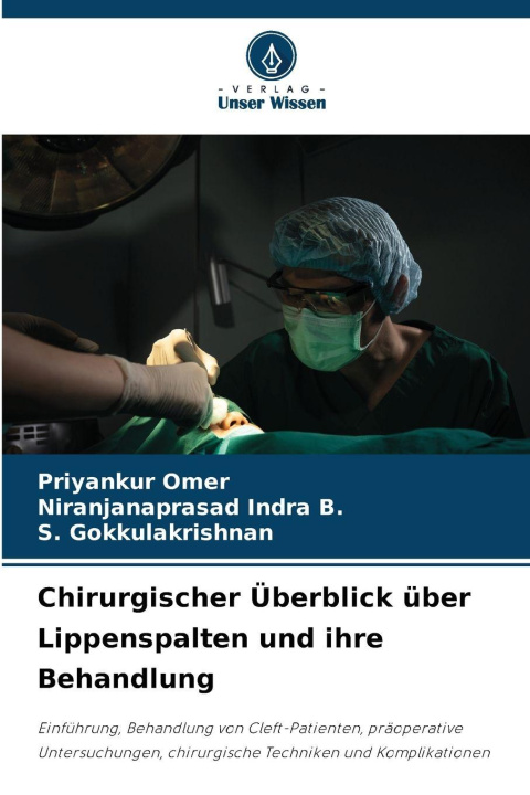 Książka Chirurgischer Überblick über Lippenspalten und ihre Behandlung Niranjanaprasad Indra B.