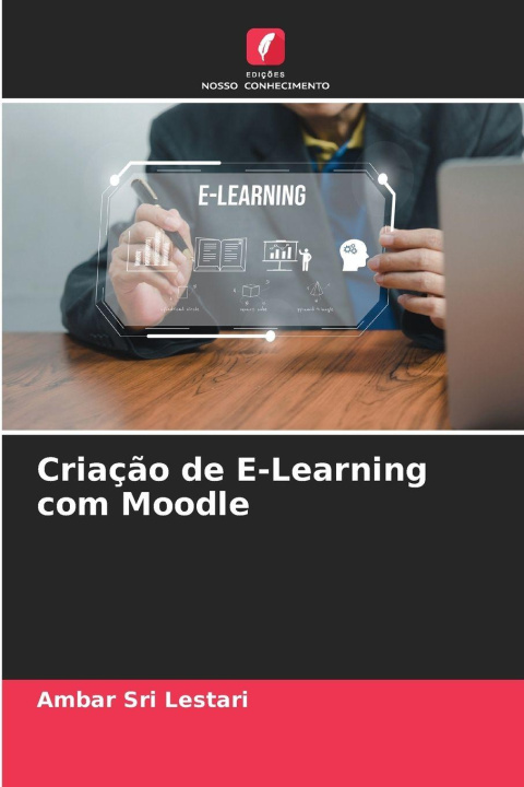 Kniha Criação de E-Learning com Moodle Ambar Sri Lestari