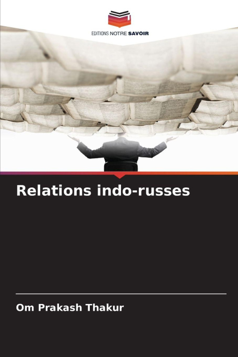 Knjiga Relations indo-russes Om Prakash Thakur