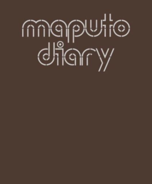 Kniha Maputo Diary, 2000 – 2022 