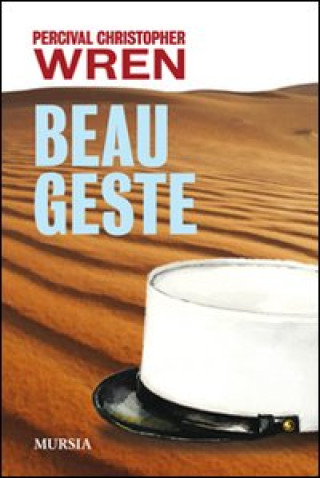 Kniha Beau geste Percival C. Wren