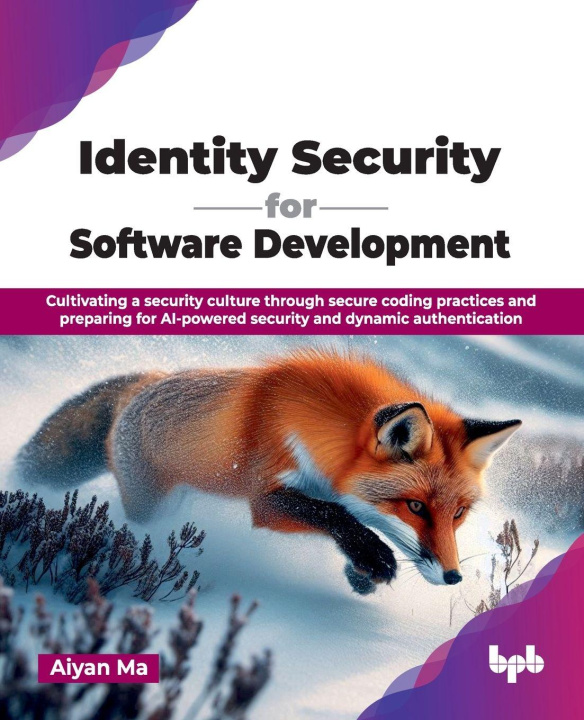 Kniha Identity Security for Software Development Aiyan Ma