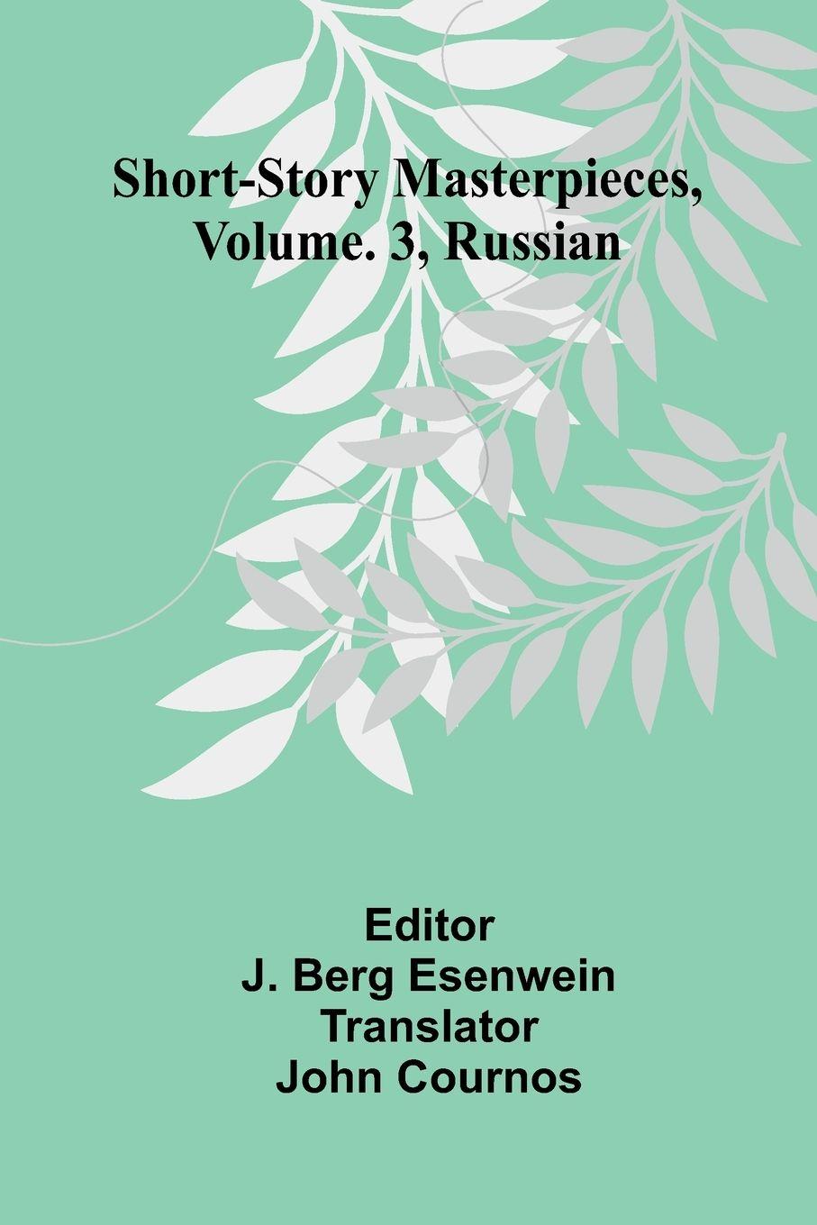 Knjiga Short-Story Masterpieces, Vol. 3 J. Berg Esenwein