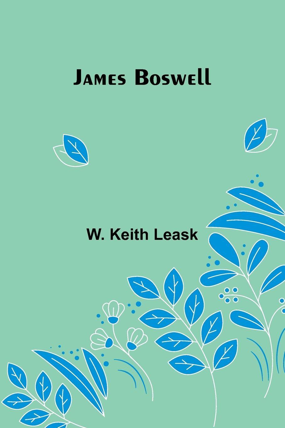 Knjiga James Boswell W. Keith Leask
