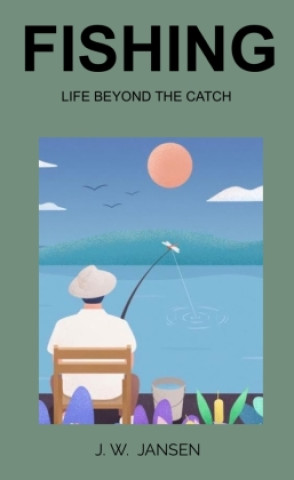 Kniha Fishing J. W. JANSEN