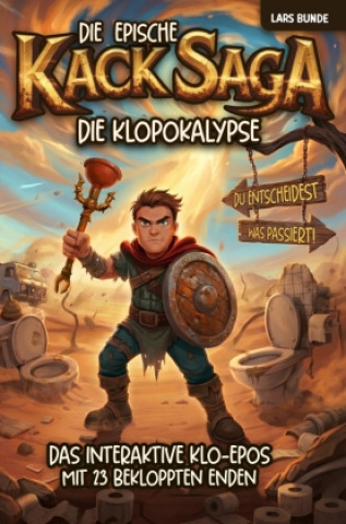 Książka Die epische Kack-Saga - Die Klopokalypse Lars Bunde