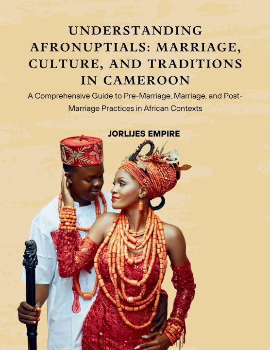 Kniha Understanding AfroNuptials JORLIJES EMPIRE