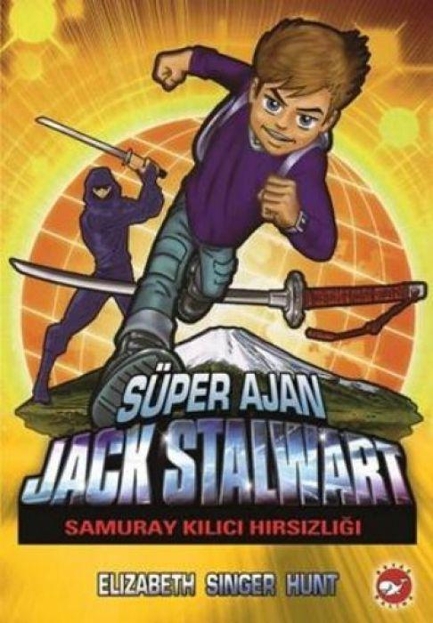 Kniha Süper Ajan Jack Stalwart 11 - Samuray Kilici Hirsizligi 