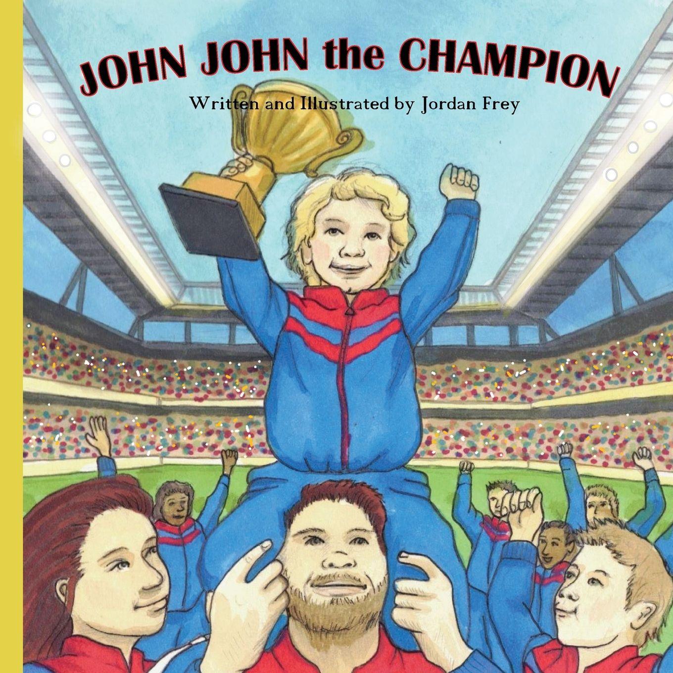 Kniha John John the Champion Jordan Frey