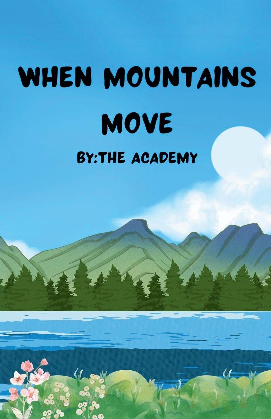 Könyv When Mountains Move The Academy