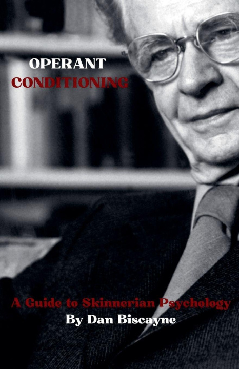 Kniha Operant Conditioning Dan Biscayne