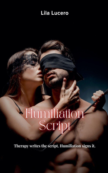 Kniha Humiliation Script Lila Lucero