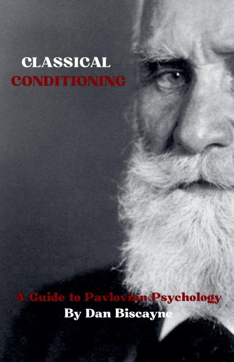 Kniha Classical Conditioning Dan Biscayne