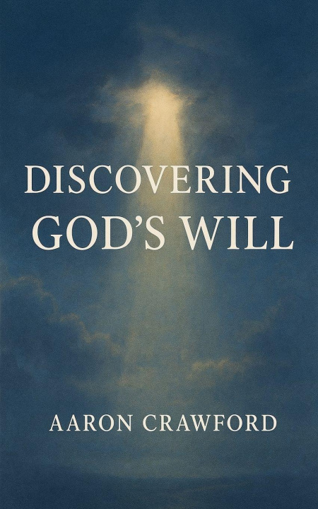 Kniha Discovering God's Will Aaron Crawford