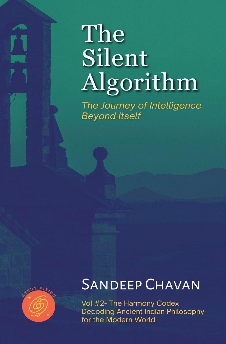Kniha The Silent Algorithm Sandeep Chavan