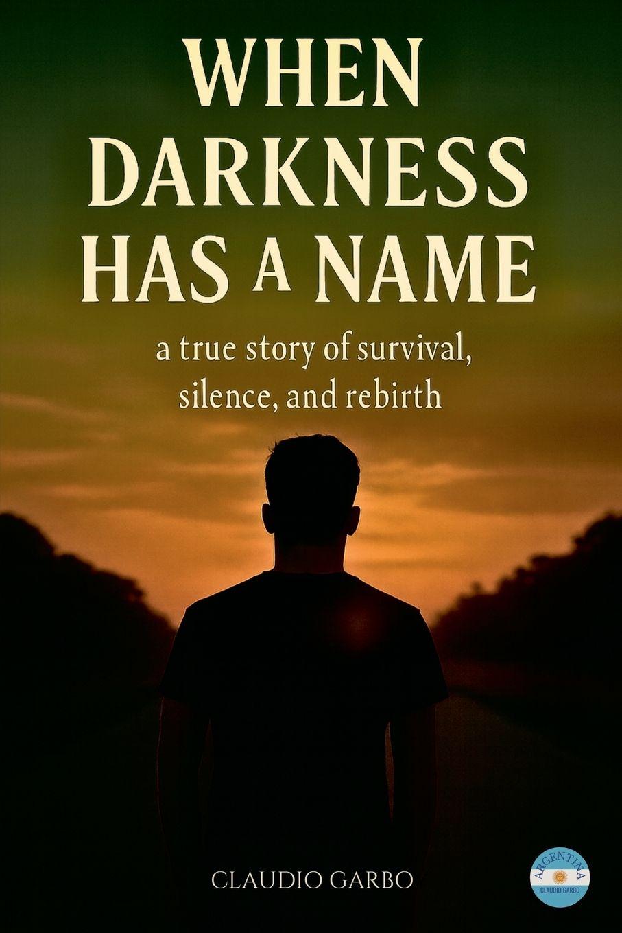 Knjiga When  Darkness  Has a Name Claudio Garbo