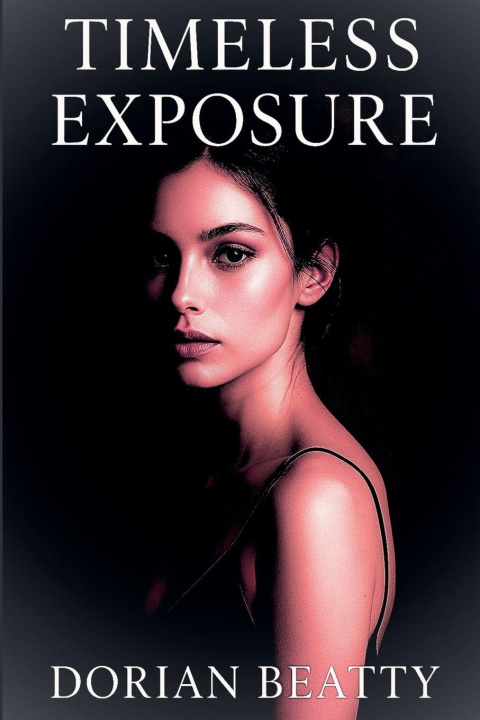 Kniha Timeless Exposure Dorian Beatty