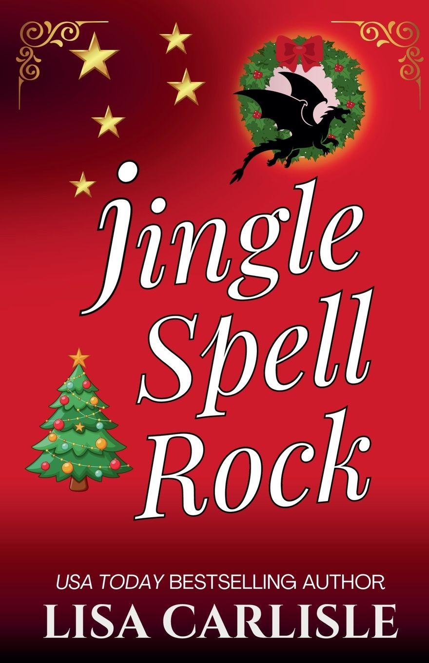 Knjiga Jingle Spell Rock Lisa Carlisle