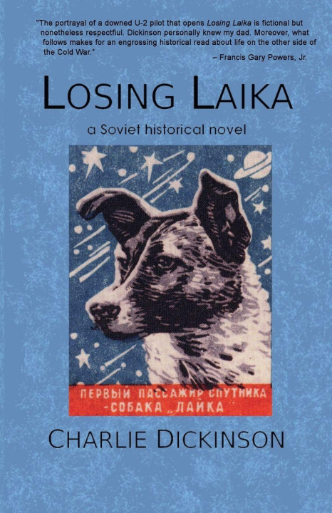 Kniha Losing Laika Charlie Dickinson