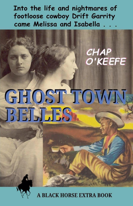 Kniha Ghost Town Belles Chap O'Keefe