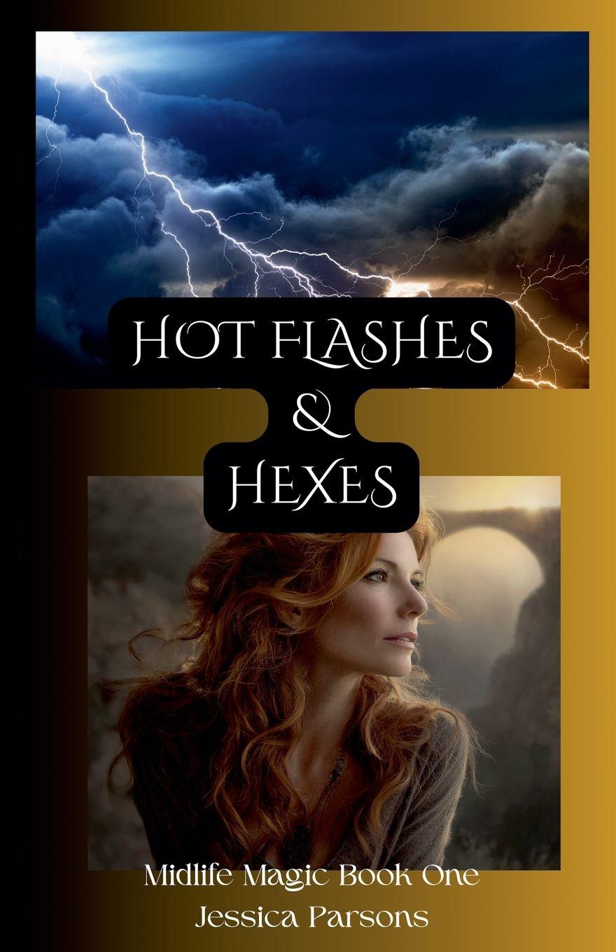 Knjiga Hot Flashes and Hexes Jessica Parsons