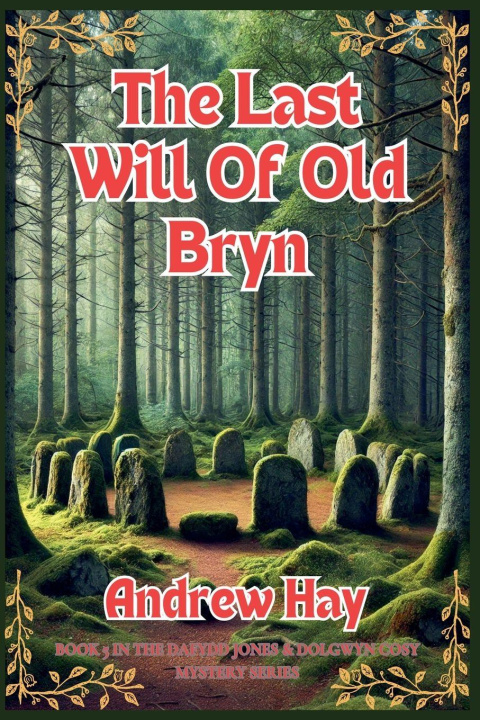 Kniha The Last Will Of Old Bryn Andrew Hay