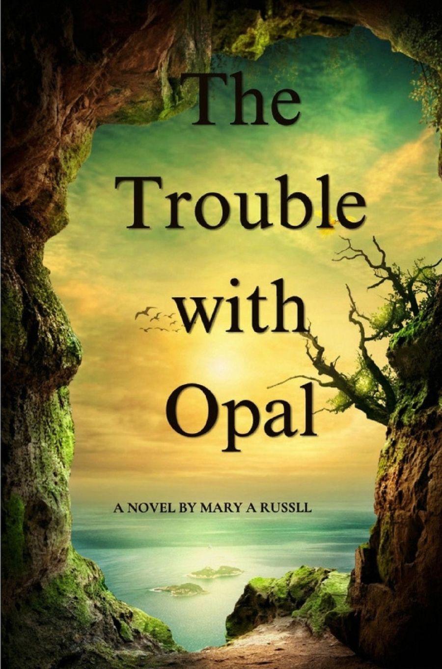 Knjiga The Trouble with Opal Mary A Russell