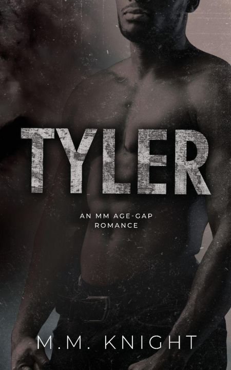 Kniha Tyler M.M. Knight