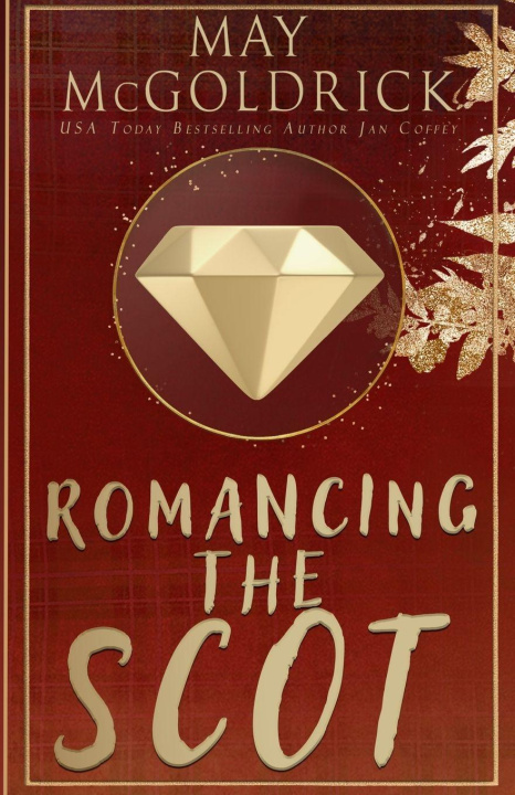 Kniha Romancing the Scot Jan Coffey