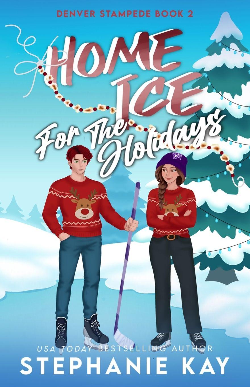 Book Home Ice for the Holidays Stephanie Kay