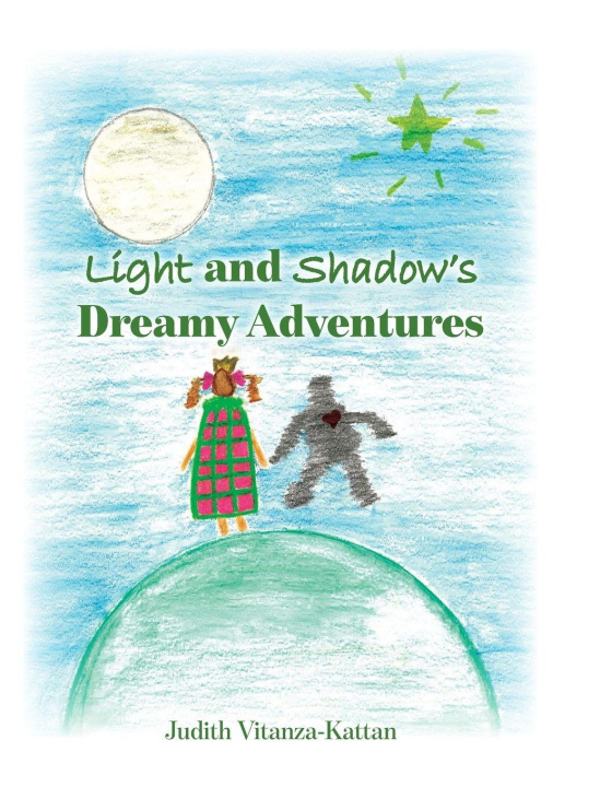 Knjiga Light and Shadow's Dreamy Adventures Judith Vitanza-Kattan