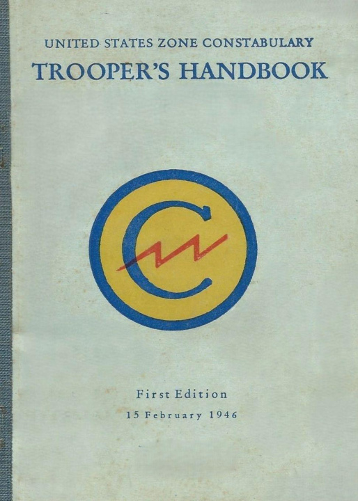 Buch United States Zone Constabulary Trooper's Handbook History Delivered