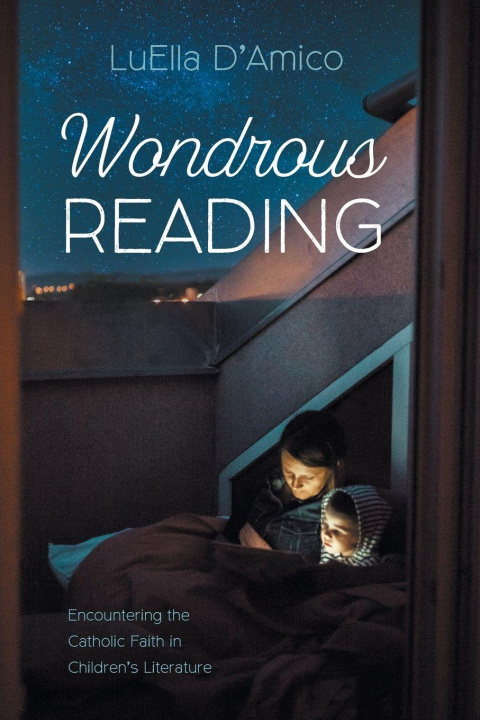 Kniha Wondrous Reading LuElla D'Amico