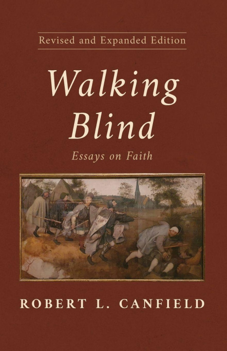Boek Walking Blind, Revised and Expanded Edition Robert L. Canfield