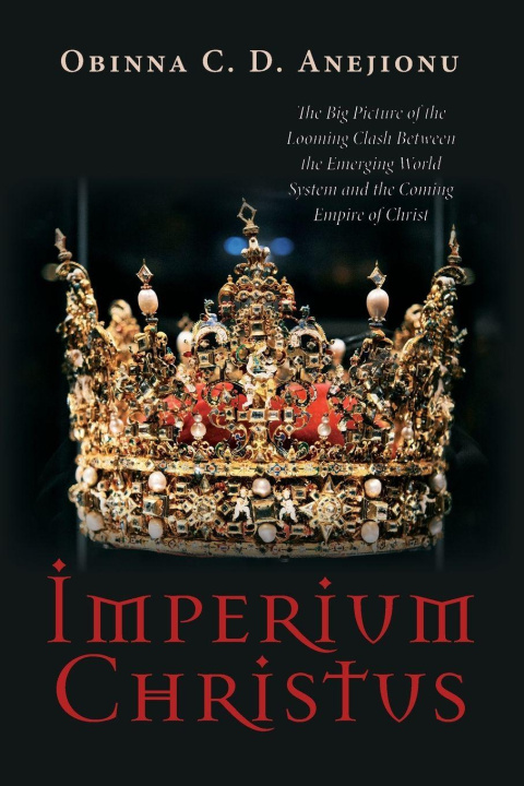 Knjiga Imperium Christus Obinna C. D. Anejionu