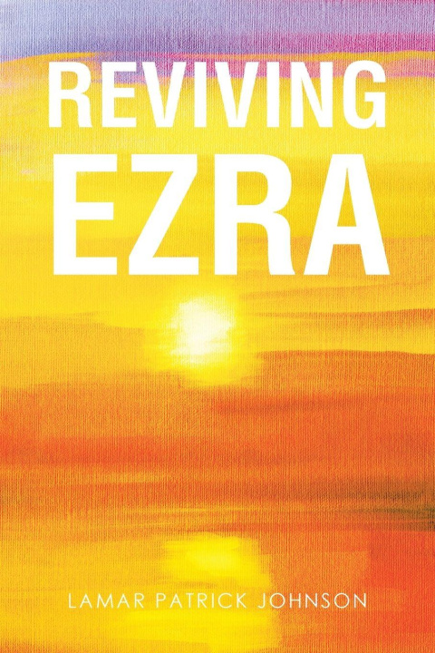 Kniha Reviving Ezra Lamar Patrick Johnson