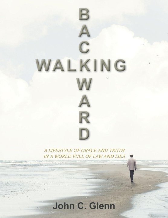 Kniha Walking Backward John C. Glenn