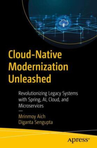Kniha Cloud-Native Modernization Unleashed Diganta Sengupta